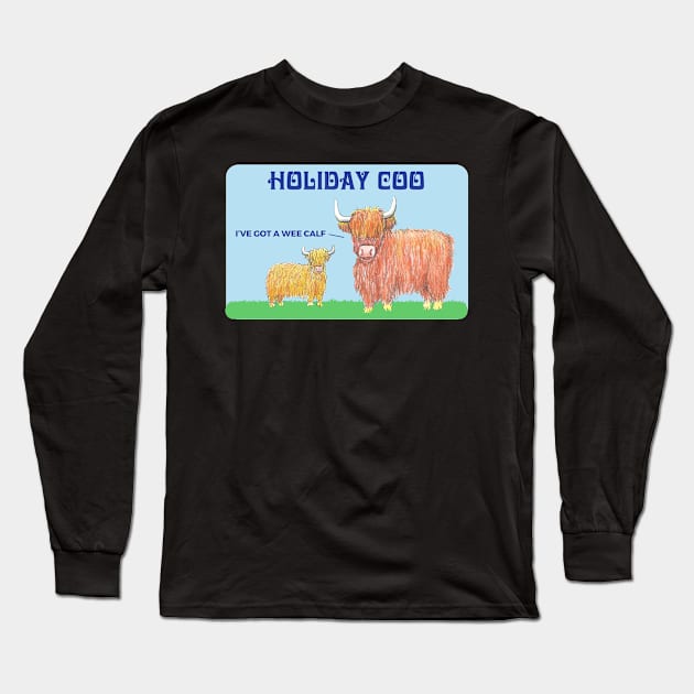 Holiday Coo Long Sleeve T-Shirt by TimeTravellers